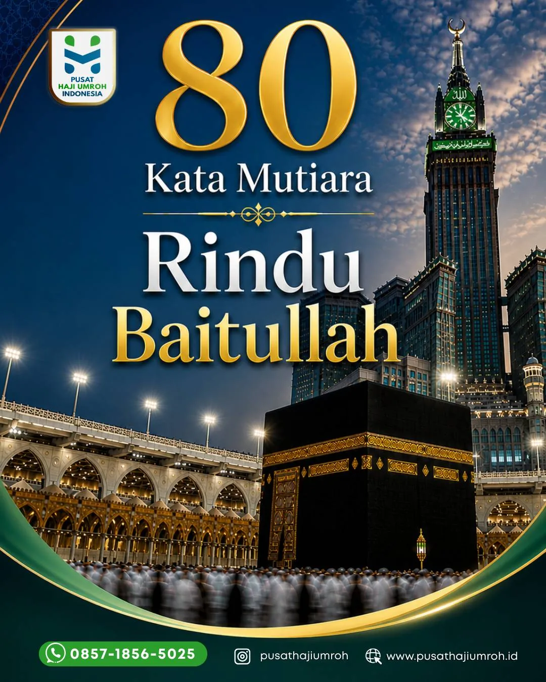 80 Kata Mutiara Rindu Baitullah