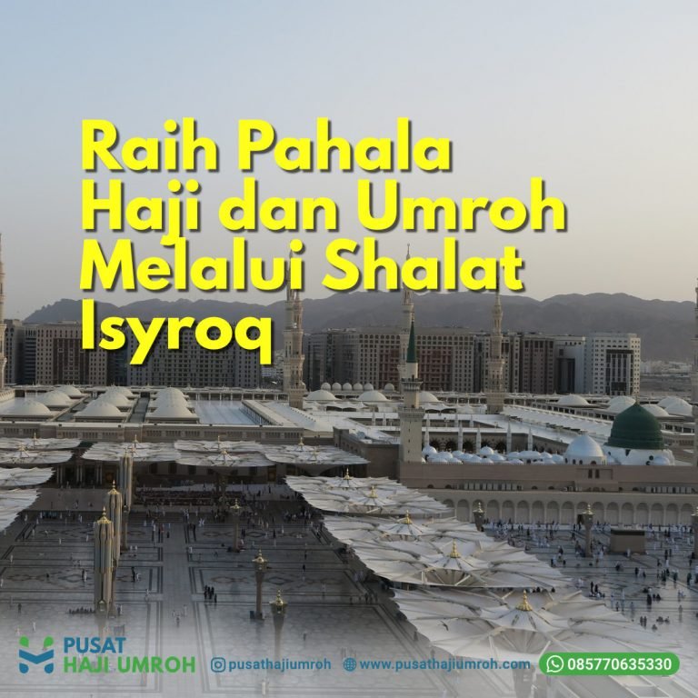 Raih Pahala Haji dan Umroh Melalui Shalat Isyroq