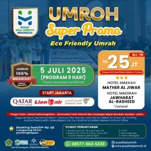Paket Umroh Super Promo 25 jutaan Juli 2025