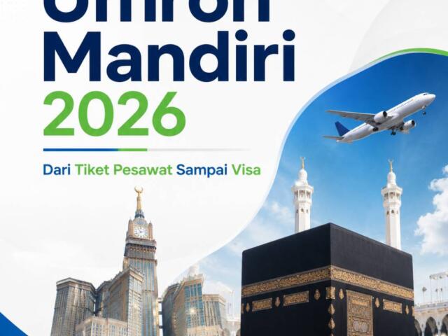 Tutorial Umroh Mandiri 2026: Dari Tiket Pesawat Sampai Visa