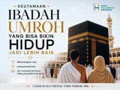 keutamaan ibadah umroh bikin hidup lebih baik